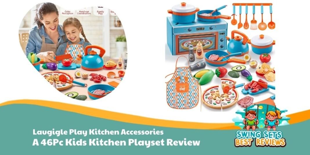 Laugigle Play Kitchen Accessories - A 46Pc Kids Kitchen Playset Review