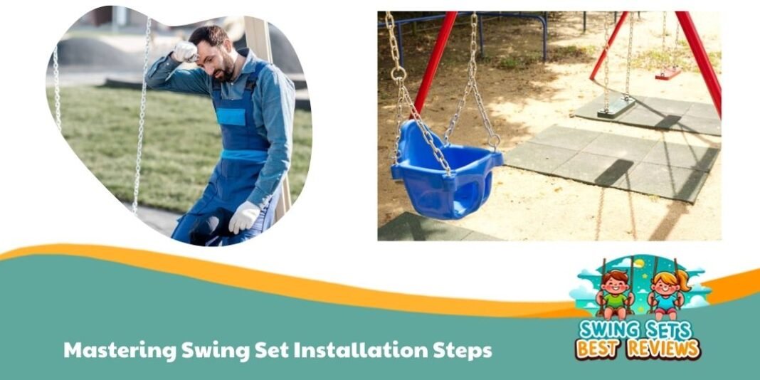 Mastering Swing Set Installation Steps