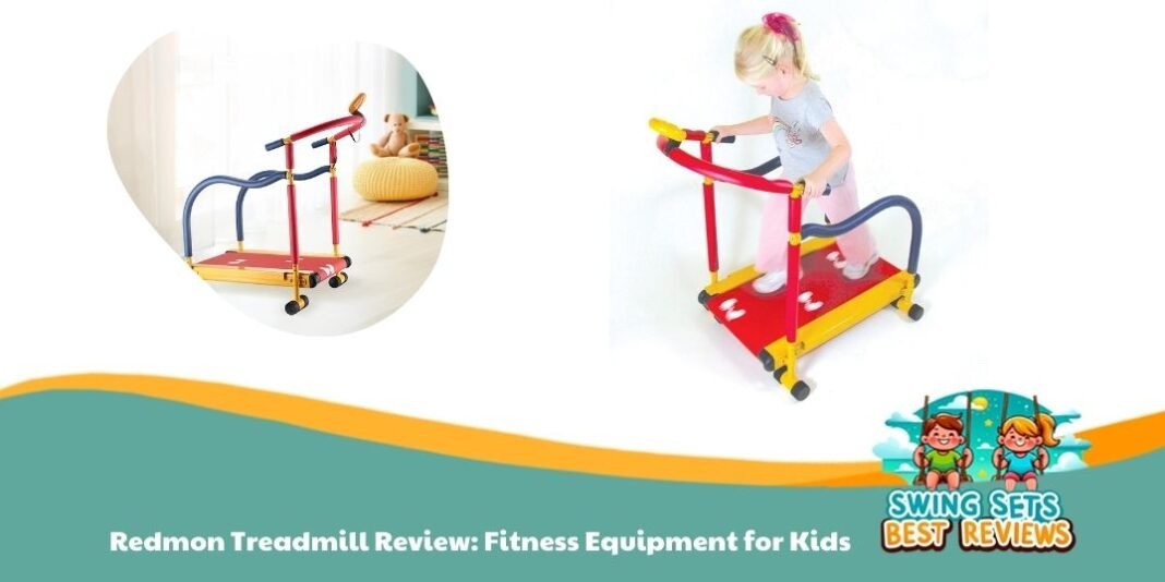 Redmon Treadmill Review Fitness Equipment for Kids