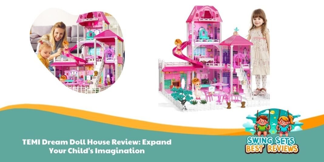 TEMI Dream Doll House Review