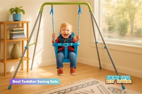 10 Best Toddler Swing Sets for Indoor & Outdoor Fun