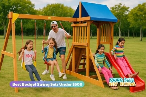 Best Budget Swing Sets Under $500 | Top 10 Affordable Picks for Kids